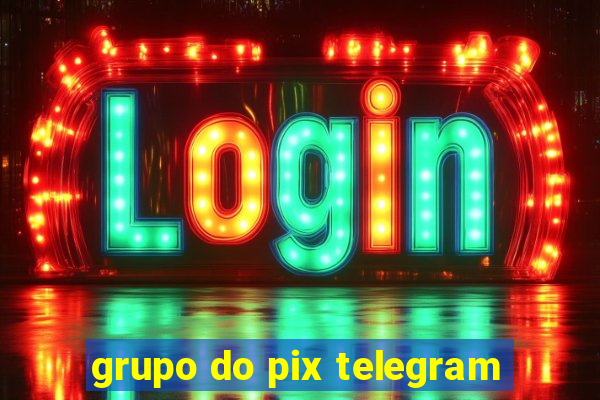 grupo do pix telegram